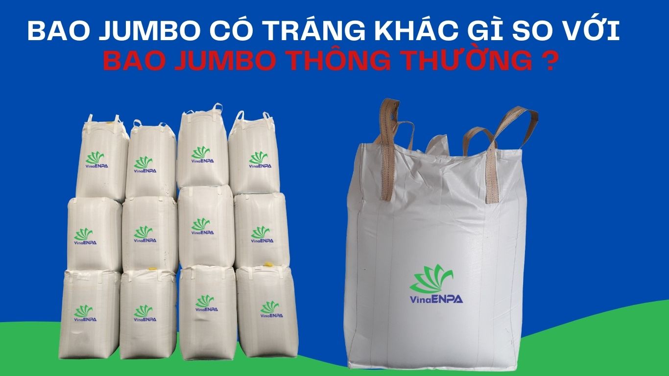 Bao jumbo có tráng khác Bao jumbo thông thường như thế nào ?