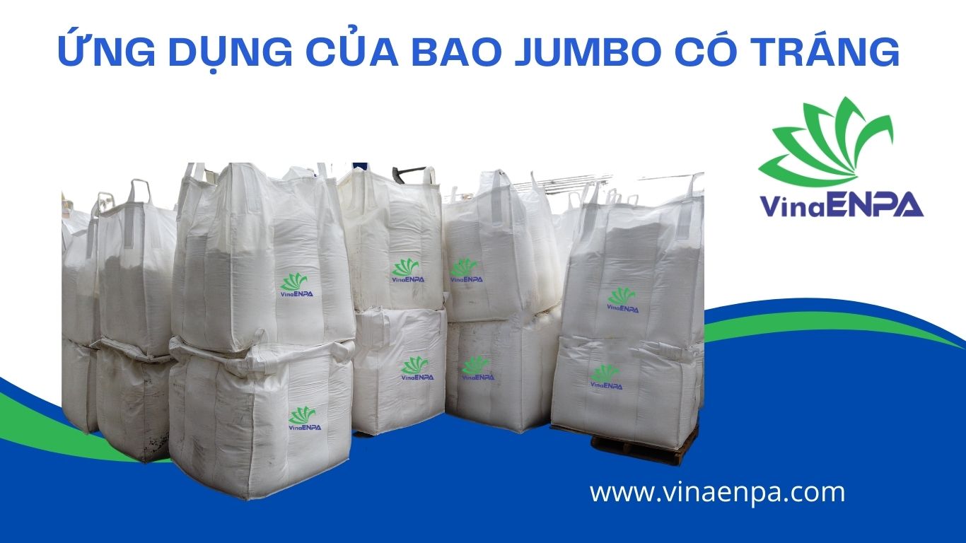 Ứng dụng của bao jumbo có tráng